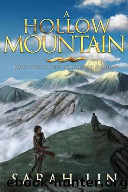 A Hollow Mountain (The Brightest Shadow Book 2) by Sarah Lin