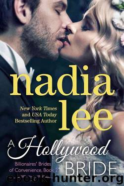 A Hollywood Bride (Billionaires' Brides of Convenience Book 2) by Nadia Lee