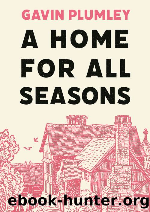 A Home for All Seasons by Gavin Plumley