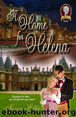 A Home for Helena (The Lady P Chronicles Book 2) by Susana Ellis