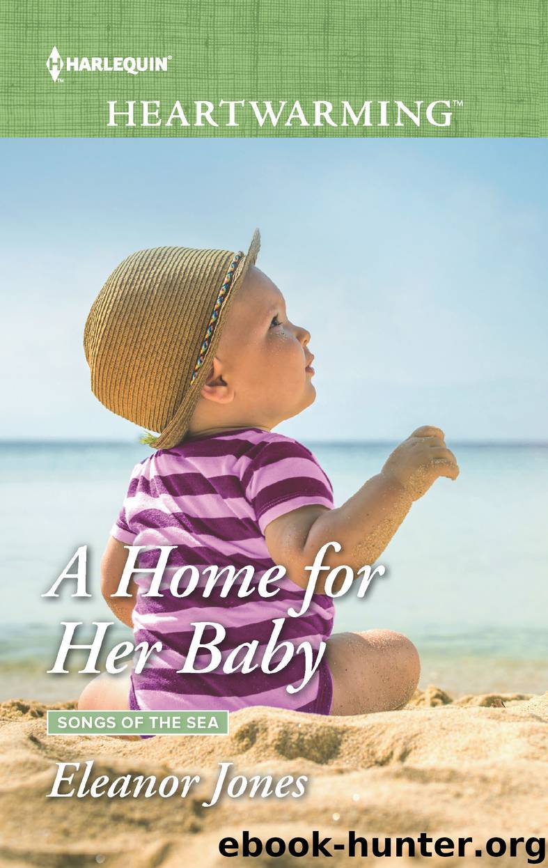A Home for Her Baby by Eleanor Jones