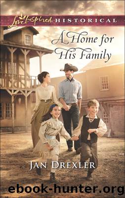 A Home for His Family by Jan Drexler