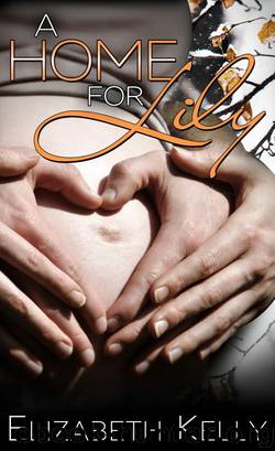 A Home for Lily by Elizabeth Kelly