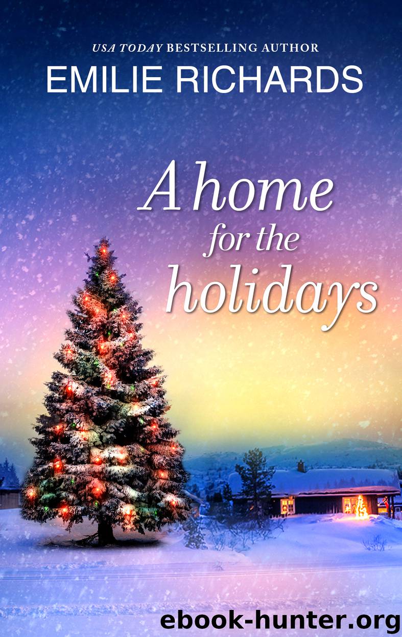 A Home for the Holidays by Emilie Richards