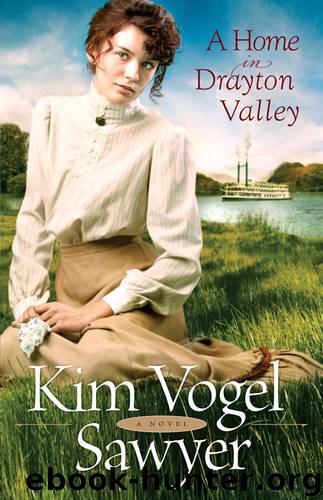 A Home in Drayton Valley by Kim Vogel Sawyer