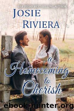 A Homecoming To Cherish (Cherish, South Carolina 05) by Josie Riviera
