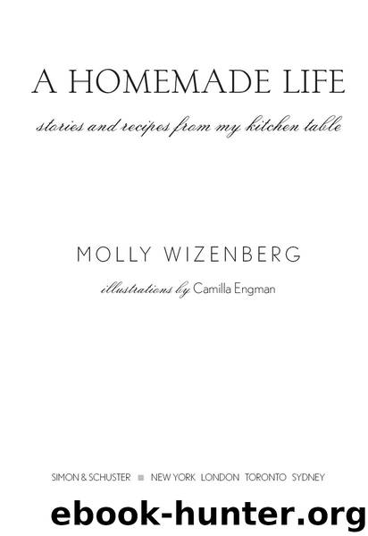 A Homemade Life by Molly Wizenberg