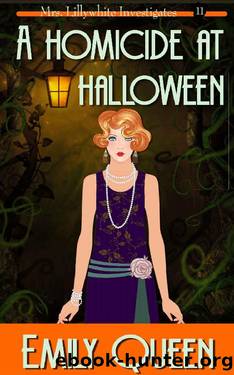 A Homicide at Halloween: A 1920's Murder Mystery (Mrs. Lillywhite Investigates Book 11) by Emily Queen
