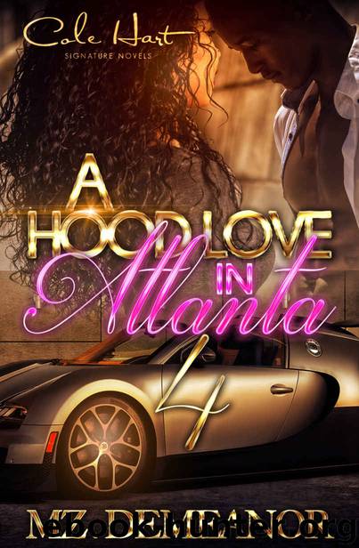 A Hood Love In Atlanta 4 by Mz. Demeanor