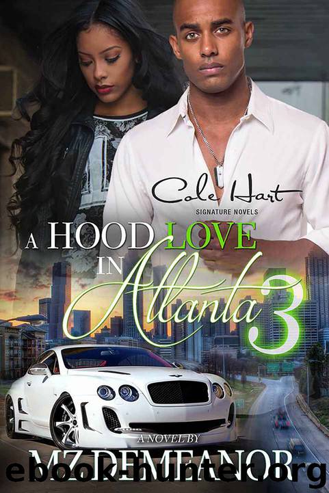 A Hood Love in Atlanta 3 by Mz. Demeanor
