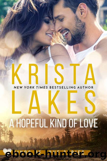 A Hopeful Kind of Love: A Kinds of Love Novella by Krista Lakes