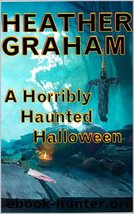 A Horribly Haunted Halloween by Heather Graham