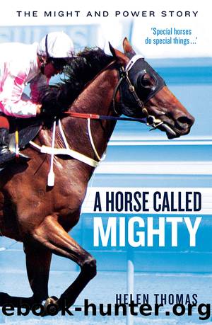 A Horse Called Mighty by Helen Thomas