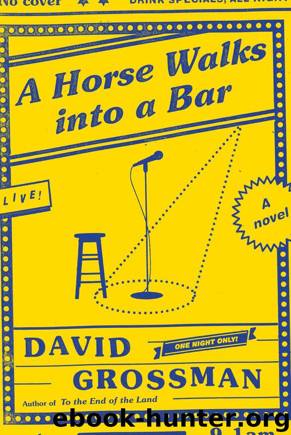 A Horse Walks into a Bar by David Grossman