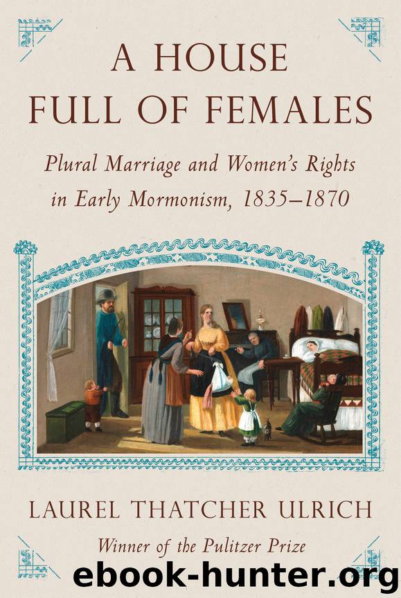 A House Full of Females by Laurel Thatcher Ulrich
