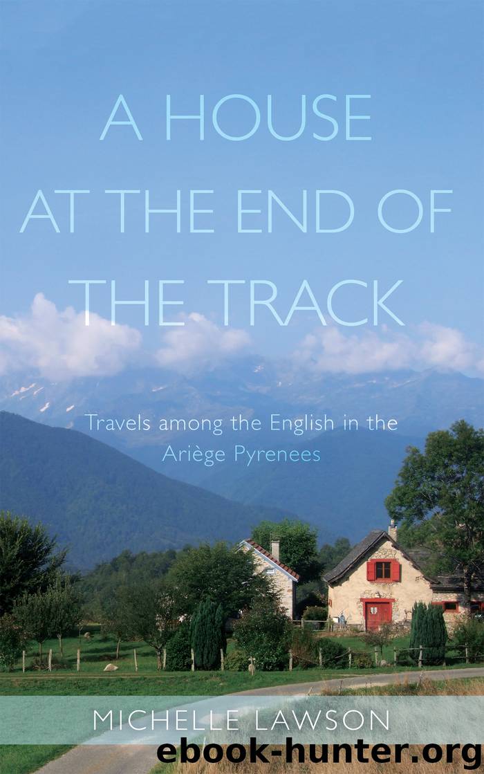 A House at the End of the Track by Michelle Lawson