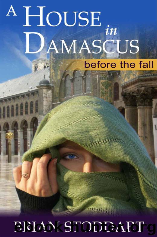 A House in Damascus - Before the Fall by Stoddart Brian