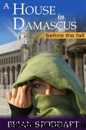 A House in Damascus Before the Fall by Brian Stoddart