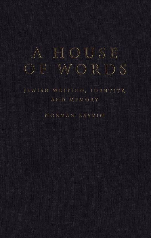 A House of Words: Jewish Writing, Identity, and Memory by Norman Ravvin
