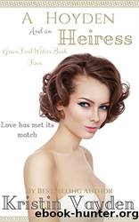 A Hoyden and an Heiress by Kristin Vayden