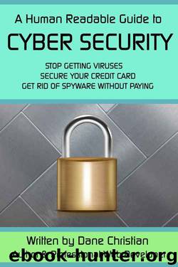 A Human Readable Guide to Cyber Security by Dane Christian
