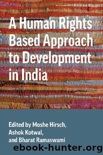 A Human Rights Based Approach to Development in India (Asia Pacific Legal Culture and Globalization) by Unknown