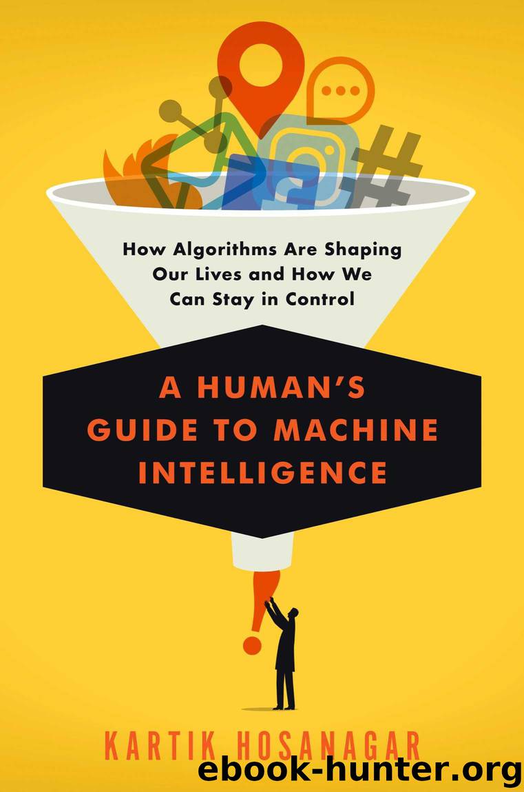 A Human's Guide to Machine Intelligence by Hosanagar Kartik