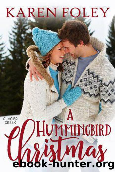 A Hummingbird Christmas by Karen Foley