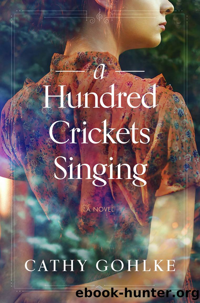 A Hundred Crickets Singing by Cathy Gohlke