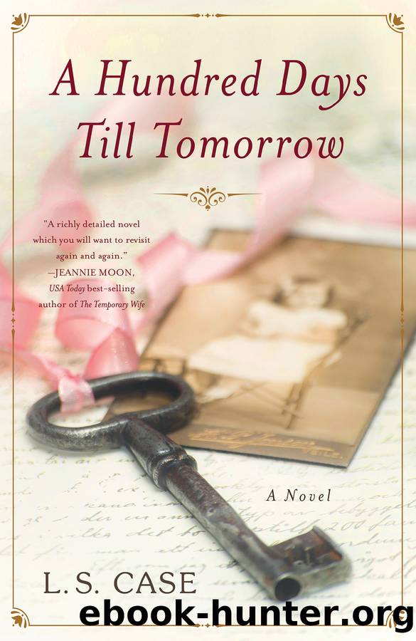 A Hundred Days Till Tomorrow by L. S. Case