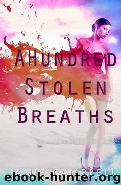 A Hundred Stolen Breaths (The Defectives Book 2) by Jamie Campbell