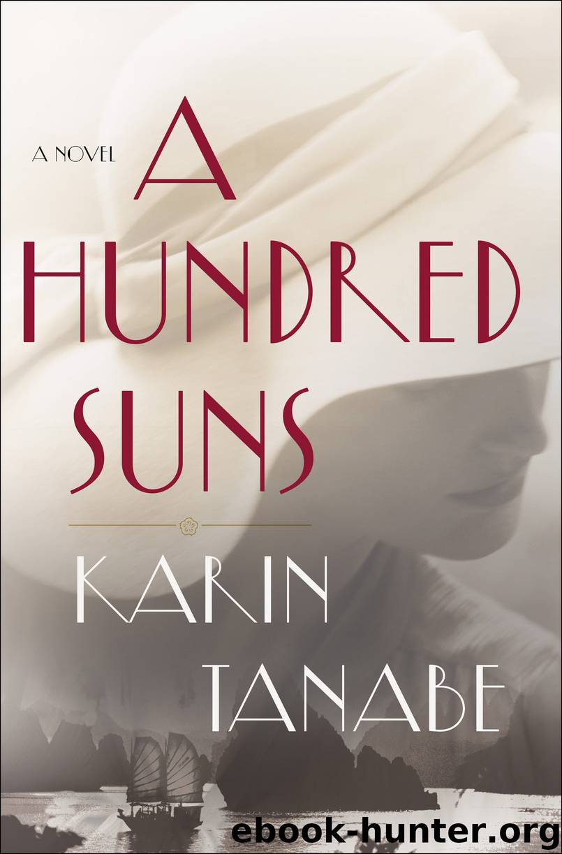 A Hundred Suns by Karin Tanabe