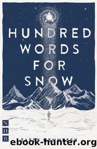 A Hundred Words for Snow (NHB Modern Plays) by Tatty Hennessy