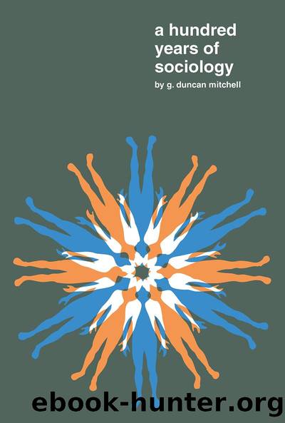 A Hundred Years of Sociology by G.Duncan Mitchell