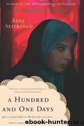 A Hundred and One Days: A Baghdad Journal by Asne Seierstad & Ingrid Christophersen