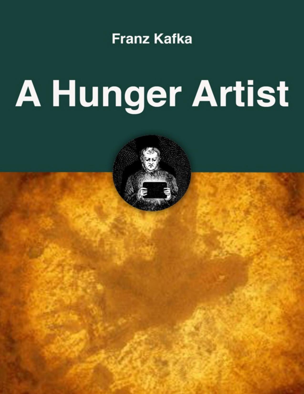 A Hunger Artist by Franz Kafka