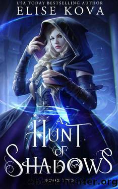 A Hunt of Shadows (A Trial of Sorcerers Book 2) by Elise Kova