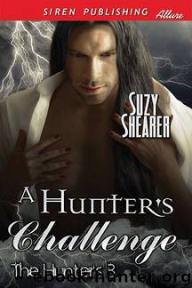 A Hunter's Challenge [The Hunters 3] (Siren Publishing Allure) by Suzy Shearer