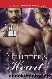 A Hunter's Heart [The Hunters 1] (Siren Publishing Classic) by Suzy Shearer