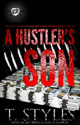 A Hustler's Son by T. Styles
