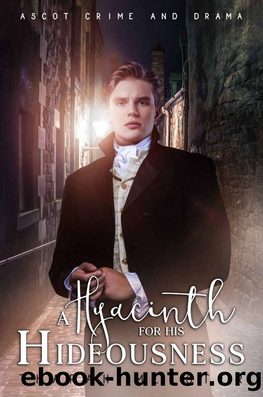A Hyacinth for His Hideousness by Tharah Meester