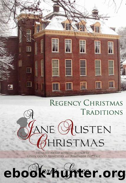 A Jane Austen Christmas: Regency Christmas Traditions (Jane Austen Regency Life Book 1) by Grace Maria