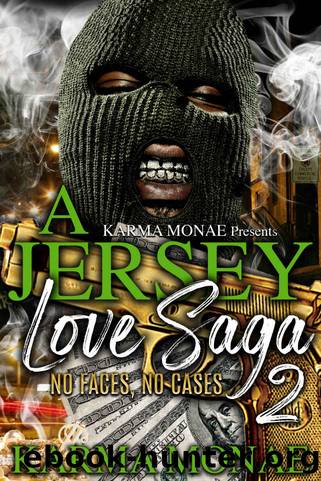 A Jersey Love Saga 2: No Faces, No Cases by Karma Monae