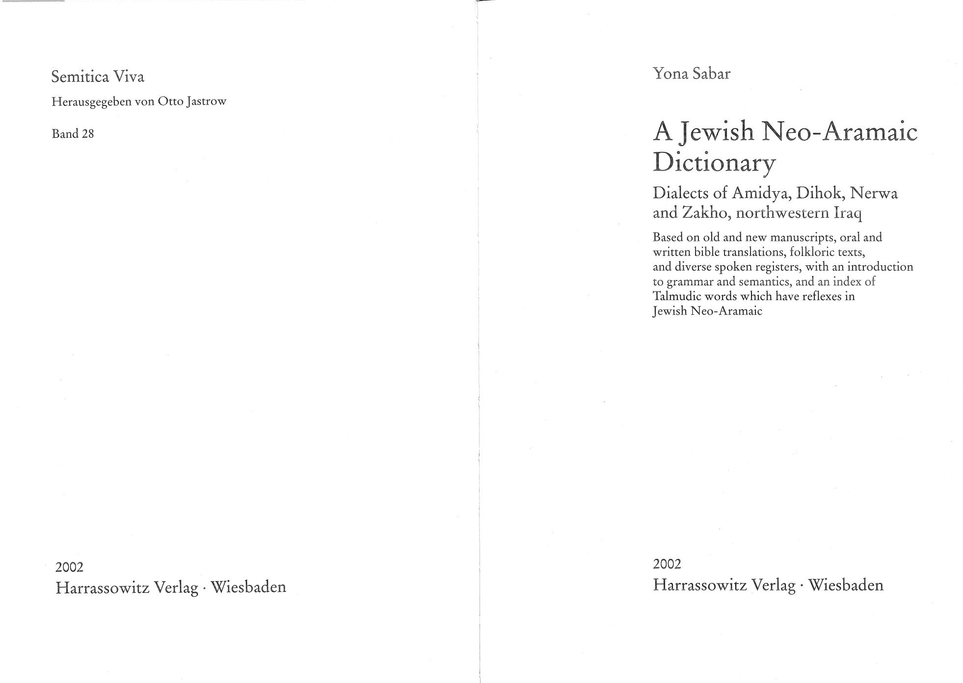 A Jewish Neo-Aramaic dictionary: dialects of Amidya, Dihok, Nerwa and Zakho, northwestern Iraq by Yona Sabar