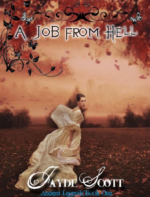 A Job From Hell (Ancient Legends Book One) by Jayde Scott
