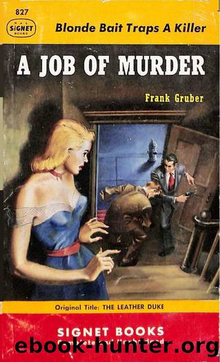 A Job of Murder (1950) by Frank Gruber