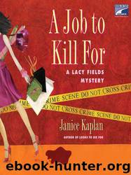 A Job to Kill For by Janice Kaplan