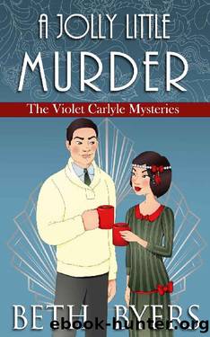 A Jolly Little Murder: A Violet Carlyle Cozy Historical Christmas Mystery (The Violet Carlyle Mysteries Book 17) by Beth Byers