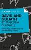 A Joosr Guide toâ¦ David and Goliath by Malcolm Gladwell by Malcolm Gladwell