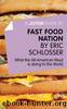 A Joosr Guide toâ¦ Fast Food Nation by Eric Schlosser by Neil Sinclair
